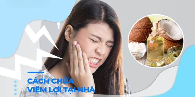 Dầu dừa có khả năng kháng khuẩn, giảm viêm lợi hiệu quả